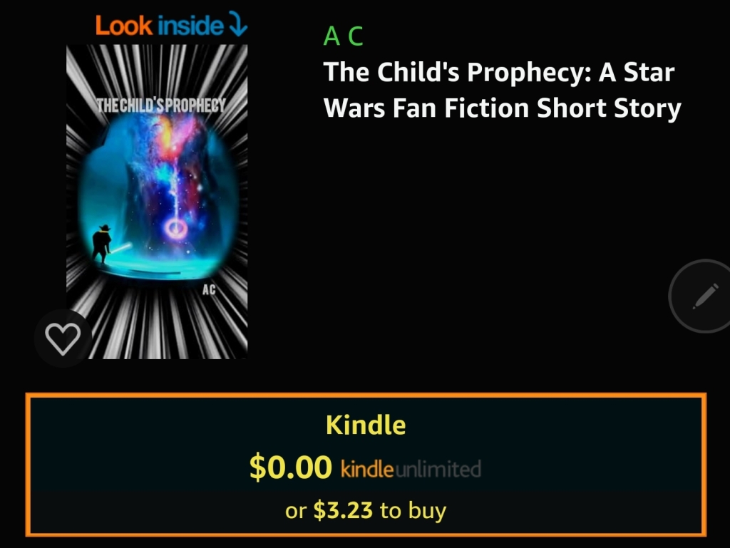 The Child’s Prophecy: A Star Wars Fan Fiction Short Story Available Now On Kindle